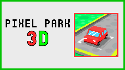 পিক্সেল পার্ক 3D
